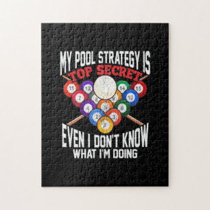 Billiards Player   My Pool Strategy Is Top Secret Jigsaw Puzzle
