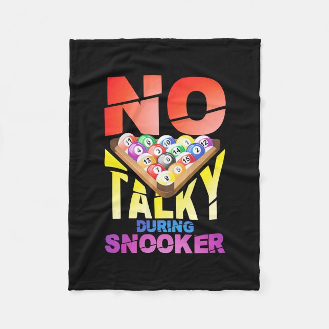 Billiards Player | No Talky During Snooker Fleece Blanket (Front)