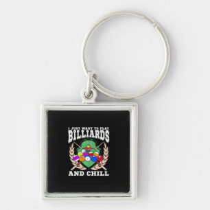 Billiards Player Play Billiards And Chill Key Ring