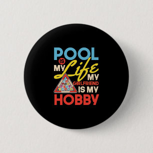 Billiards Player Pool Billiards Is My Life 6 Cm Round Badge