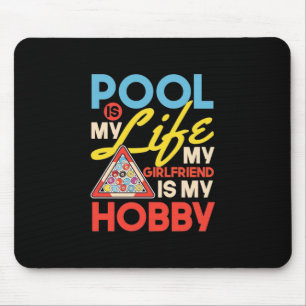 Billiards Player Pool Billiards Is My Life Mouse Mat