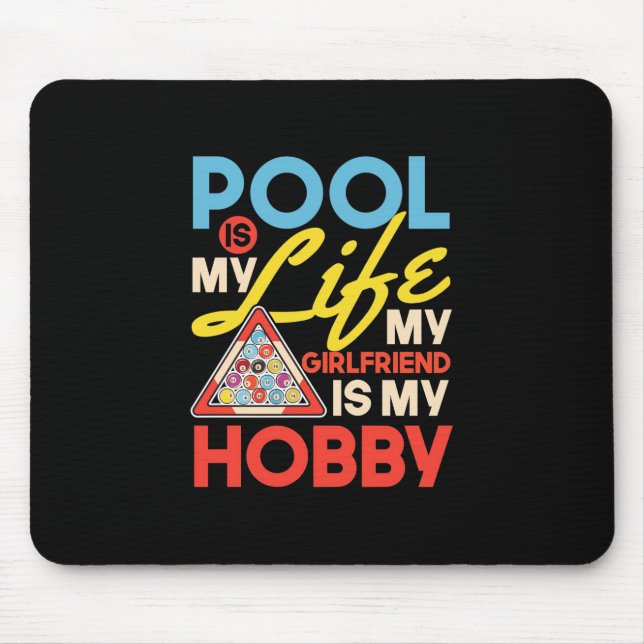 Billiards Player | Pool Billiards Is My Life Mouse Mat (Front)