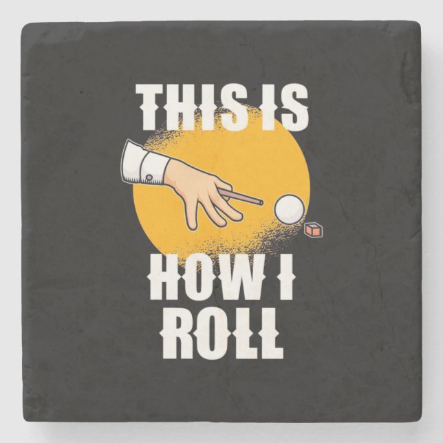 Billiards Player | This Is How Snooker Roll Stone Coaster (Front)
