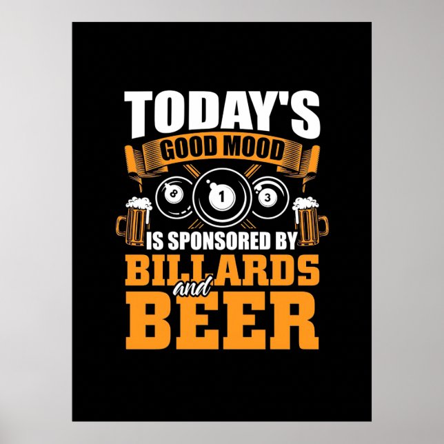Billiards Player | Today Billiards And Beer Poster (Front)