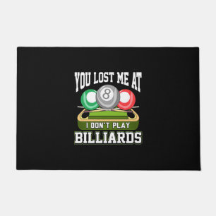 Billiards Player You Lost Me At Billiards Doormat