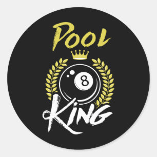 Billiards Pool King Shirt Funny Billiards Sport Po Classic Round Sticker