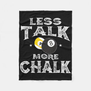 Billiards Pool - Less Talk More Chalk Fleece Blanket