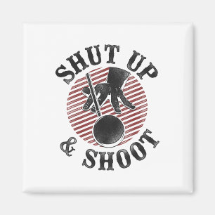 Billiards Pool Player Ll Vintage Shut Up And Shoot Magnet
