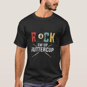 Billiards Pool Player Rack Em Up Buttercup Stick 8 T-Shirt