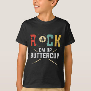 Billiards Pool Player Rack Em Up Buttercup Stick 8 T-Shirt