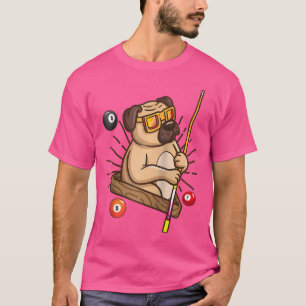 Billiards Pug Dog Hustler Pool Girls Snooker Bas T-Shirt