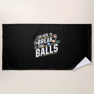 Billiards Snooker Is Here To Break Your Balls Beach Towel