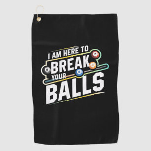 Billiards Snooker Is Here To Break Your Balls Golf Towel