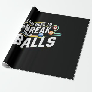 Billiards Snooker Is Here To Break Your Balls Wrapping Paper