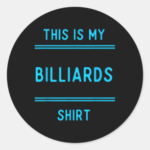 Billiards Team T Shirts Gifts. Players And Fans Pl Classic Round Sticker
