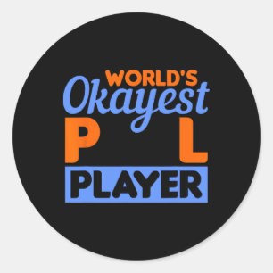 Billiards Worlds Okayest Pool Player 8 Ll 1 Classic Round Sticker