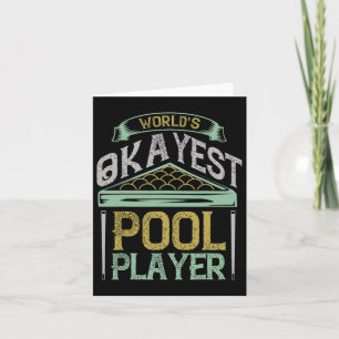 Billiards Worlds Okayest Pool Player Card