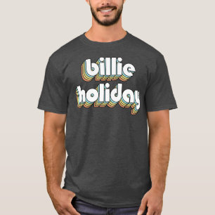 Billie Holiday Retro Rainbow Typography Faded Styl T-Shirt