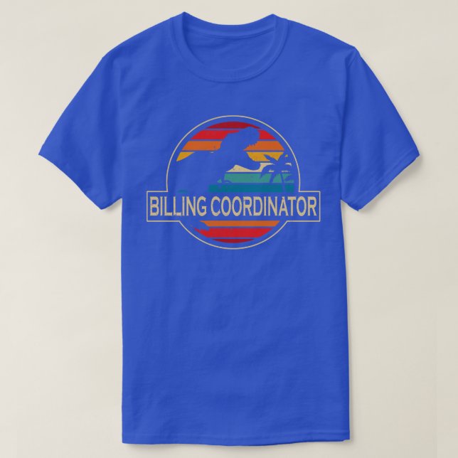 Billing Coordinator Dinosaur T-Shirt (Design Front)