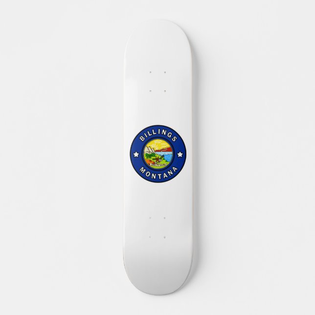 Billings Montana Skateboard (Front)