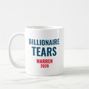 Billionaire Tears Elizabeth Warren 2020 Coffee Mug