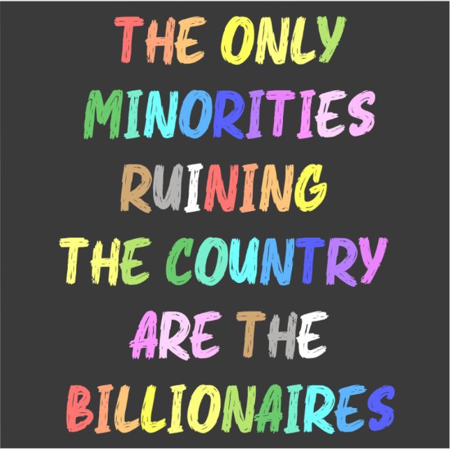 Billionaires are Ruining the Country Vinyl Sticker (Front)