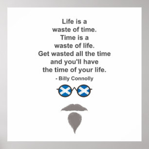 Billy Connolly glasses and quote Poster
