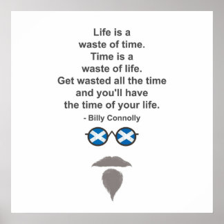 Billy Connolly glasses and quote Poster
