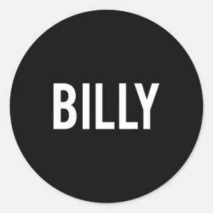 Billy - Cool New Funny Name Fan Gift Tee Classic Round Sticker