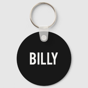 Billy - Cool New Funny Name Fan Gift Tee  Key Ring