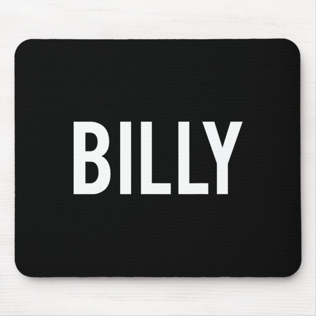 Billy - Cool New Funny Name Fan Gift Tee  Mouse Mat (Front)