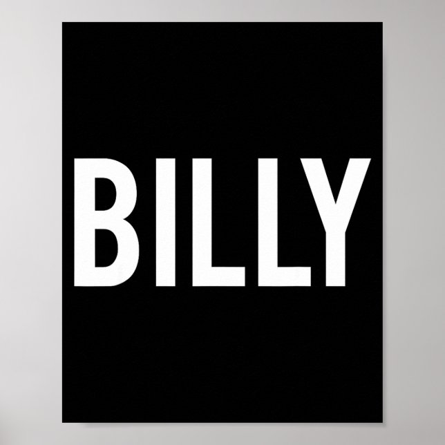 Billy - Cool New Funny Name Fan Gift Tee  Poster (Front)