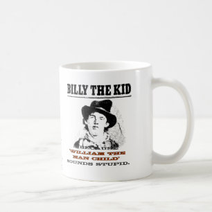 Billy the Kid Funny Coffee Mug