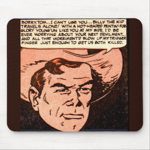 Billy the Kid travels alone Mouse Mat
