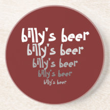 Billy's Beer Coaster (or yours) Customisable Gift