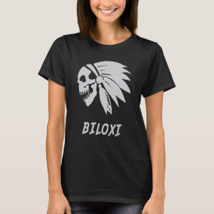 Biloxi Native American Indian Born Freedom Evil Sk T-Shirt