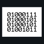 BINARY GEEK POSTER<br><div class="desc">GEEK IN BINARY

Globe Trotters specialises in idiosyncratic imagery from around the globe. Here you will find unique Greeting Cards,  Postcards,  Posters,  Mousepads and more.</div>