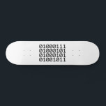 BINARY GEEK SKATEBOARD<br><div class="desc">GEEK IN BINARY

Globe Trotters specialises in idiosyncratic imagery from around the globe. Here you will find unique Greeting Cards,  Postcards,  Posters,  Mousepads and more.</div>