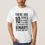 binary T-Shirt<br><div class="desc">binary,  code,  geek,  easy,  nerd,  zero,  one,  humour,  funny,  programmer,  programming,  coding,  joke,  one two three,  sarcasm,  computer,  internet,  tech,  dork,  humourous</div>