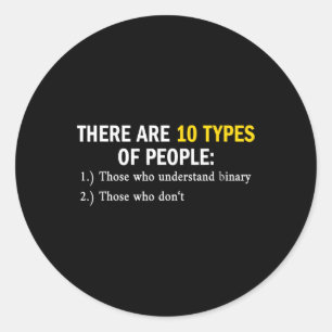 Binary Types Of People Programmer Nerd Boys &amp;  Classic Round Sticker