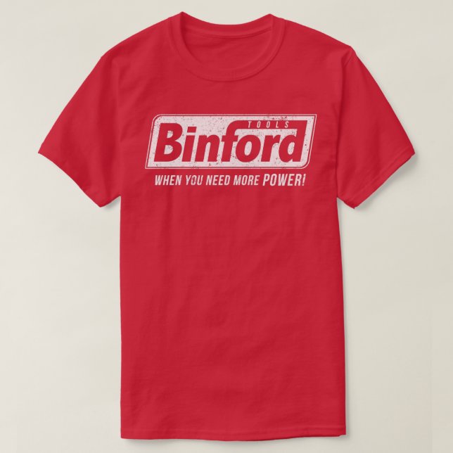 Binford Tools T-Shirt (Design Front)