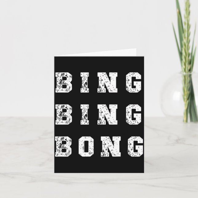 Bing Bing Bong Funny Retro Distressed Quote  Card (Front)