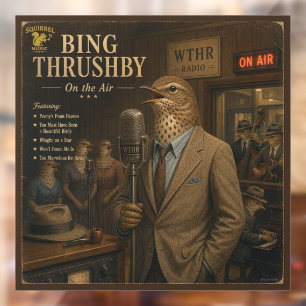 Bing Thrushby: a Poster Window Cling
