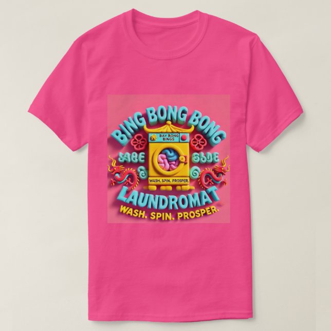 BINGBONGBONGs LAUNDROMAT and MATTRESS COVERS T-Shirt (Design Front)