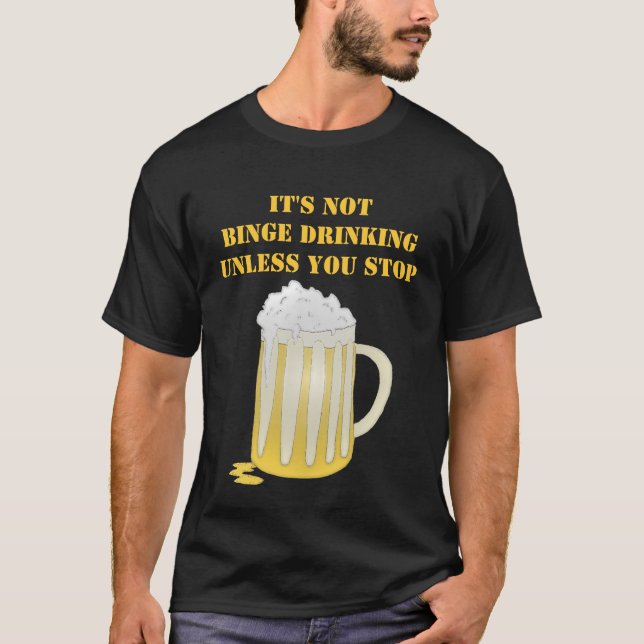 Binge Drinking T-Shirt (Front)