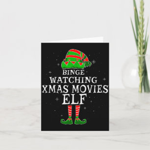 Binge Watching Xmas Movies Elf Matching Family Chr Card