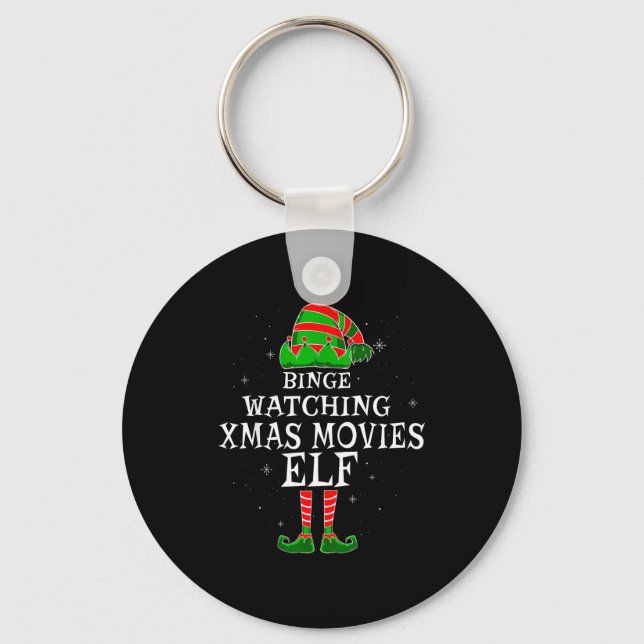 Binge Watching Xmas Movies Elf Matching Family Chr Key Ring (Front)