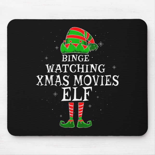 Binge Watching Xmas Movies Elf Matching Family Chr Mouse Mat (Front)