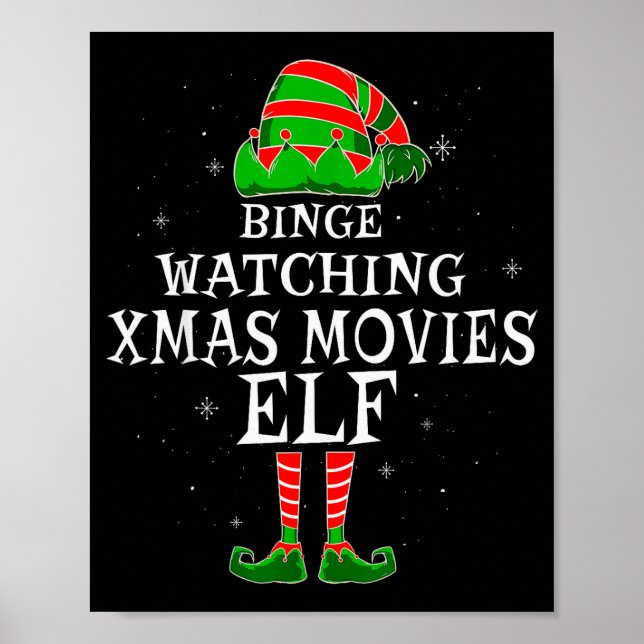 Binge Watching Xmas Movies Elf Matching Family Chr Poster (Front)