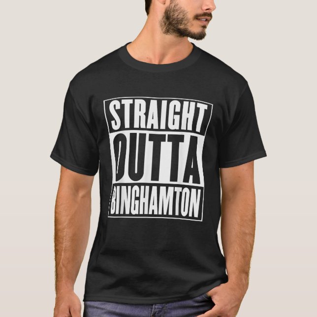 Binghamton Straight Outta Binghamton T-Shirt (Front)